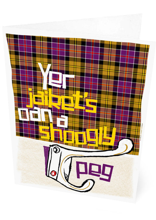 Yer jaiket's oan a shoogly peg (oan tartan) – set of two cards