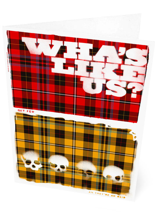Wha's like us? Gey few an they're a deid! (oan tartan) – set of two cards