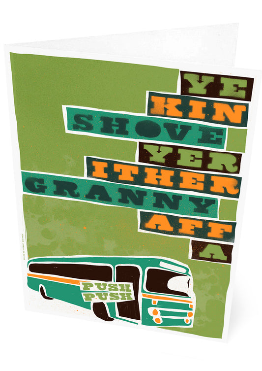 Ye kin shove yer ither granny aff a bus (green) – set of two cards
