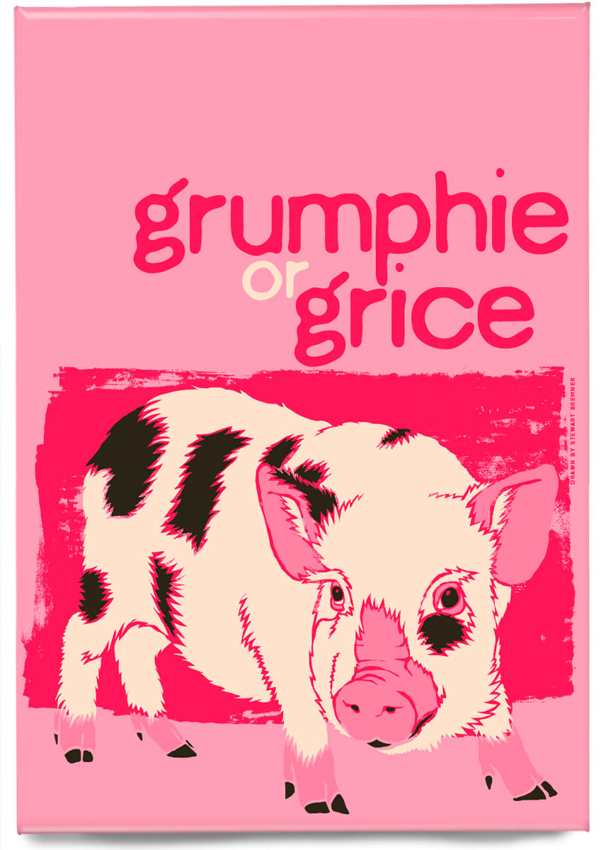 Grumphie or grice – magnet