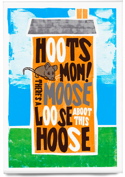 Hoots mon! There's a moose loose aboot this hoose (orange) – magnet