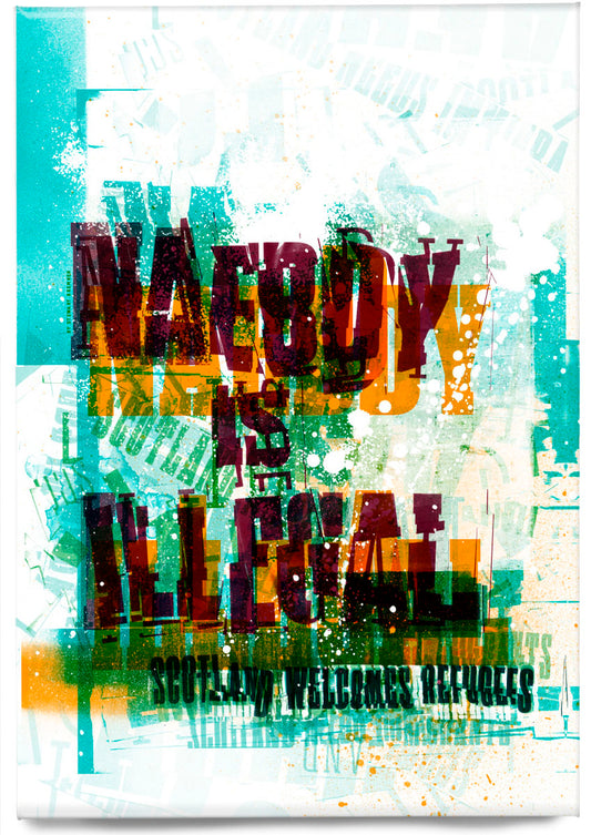 Naebdy is illegal (teal) – magnet