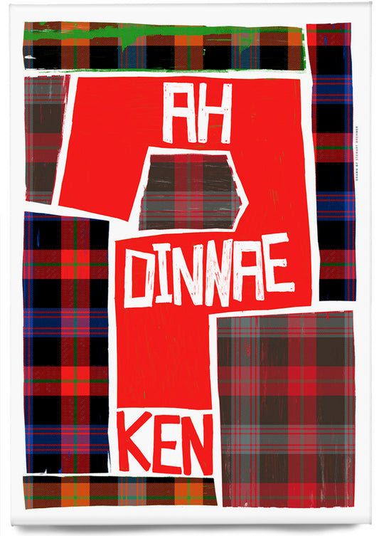 Ah dinnae ken (on tartan) – magnet