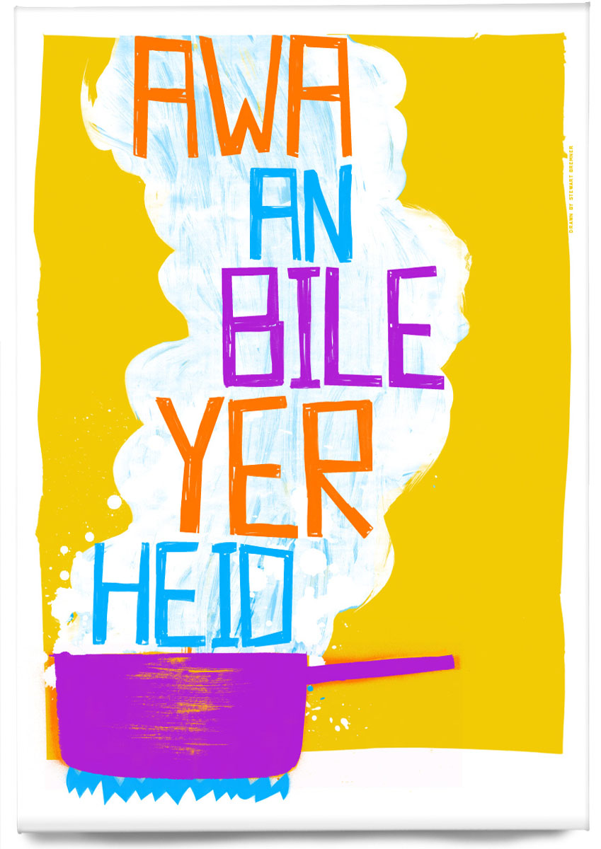 Awa an bile yer heid (yellow) – magnet