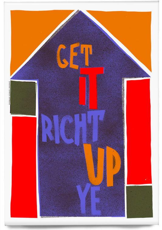 Get it richt up ye (purple) – magnet