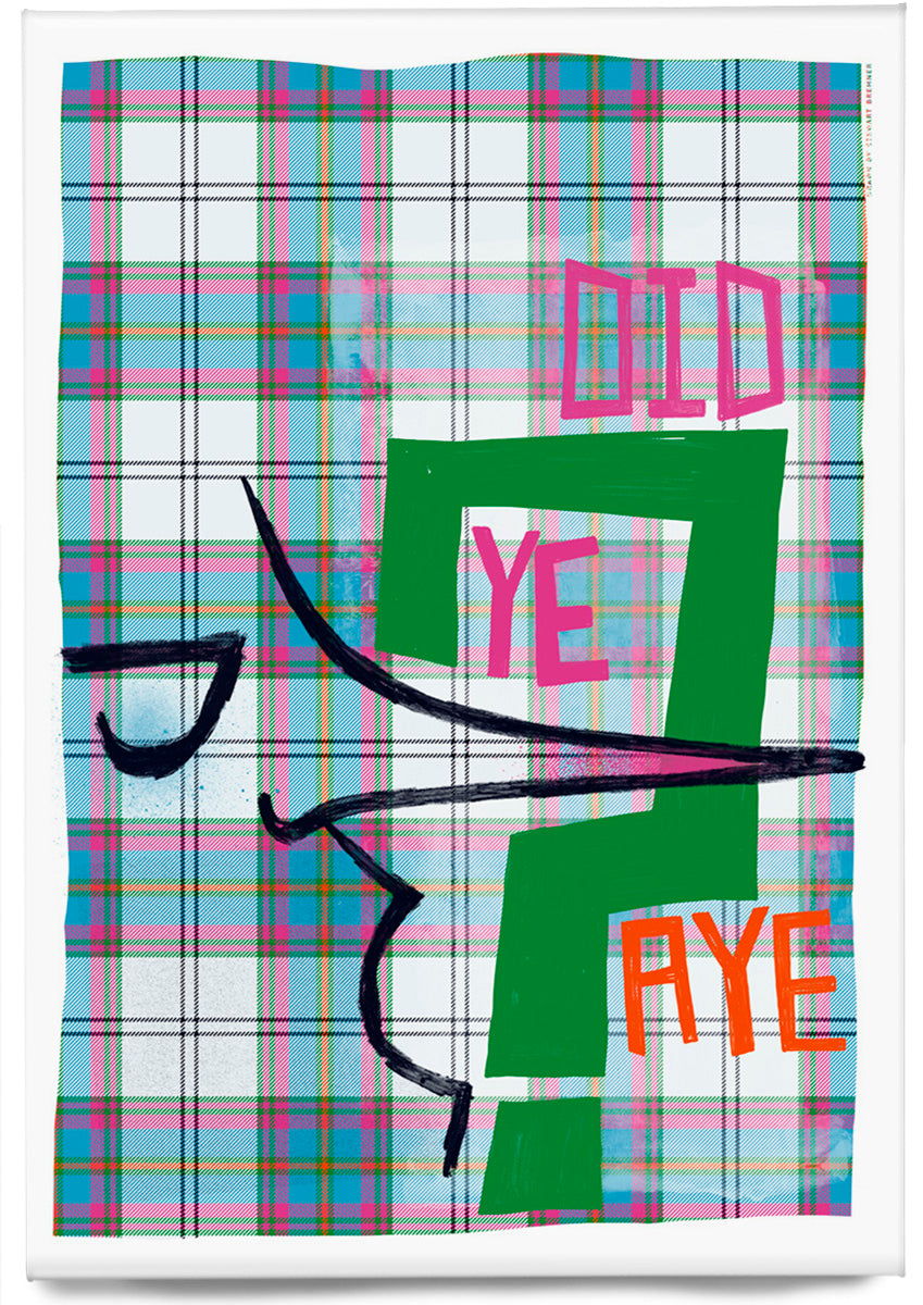 Did ye, aye? (oan tartan) – magnet