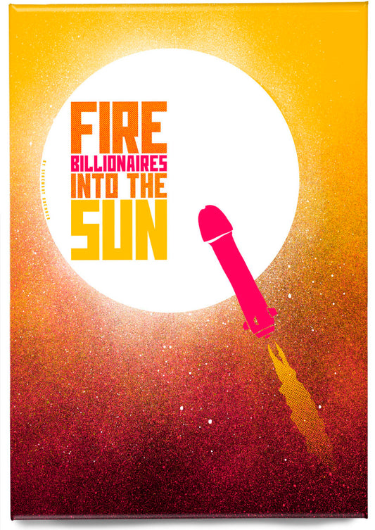 Fire billionaires into the sun (orange) – magnet