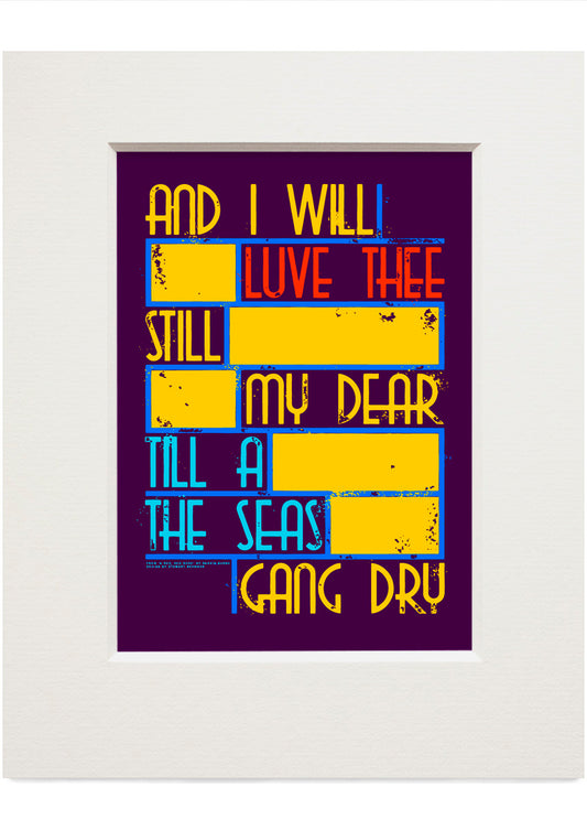 Til a the seas gang dry (purple) – small mounted print