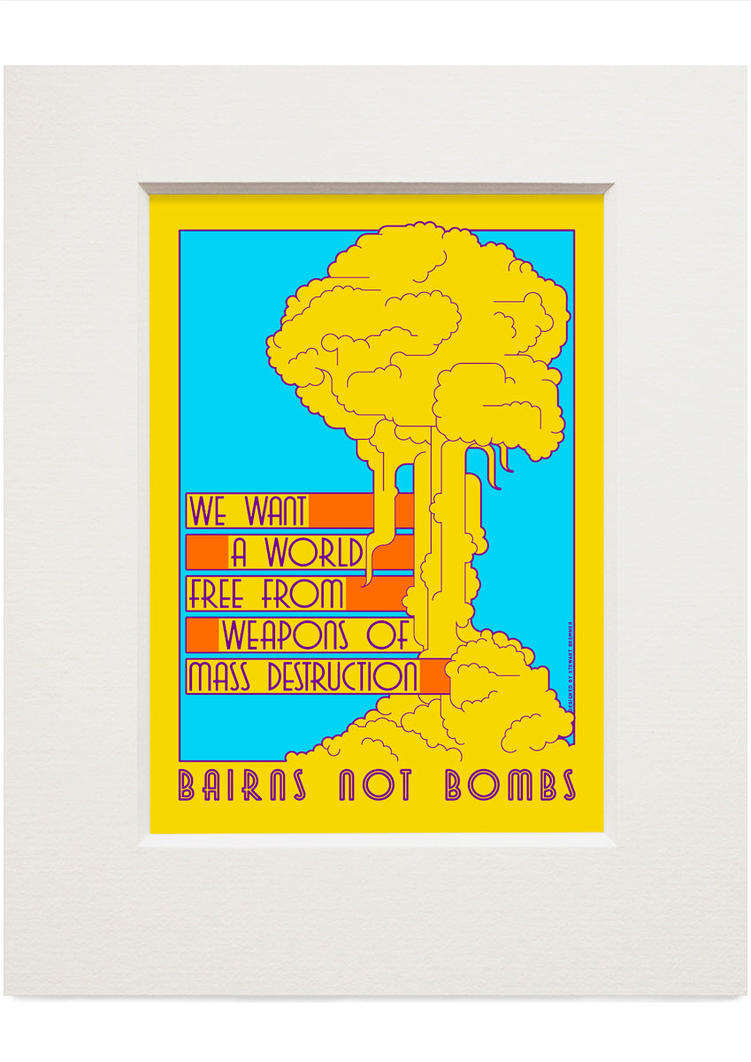 Bairns not bombs (yellow) – small mounted print