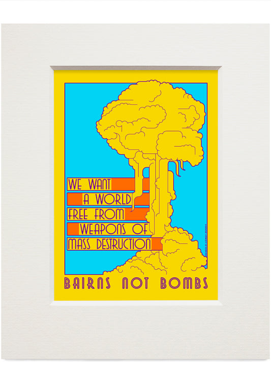 Bairns not bombs (yellow) – small mounted print