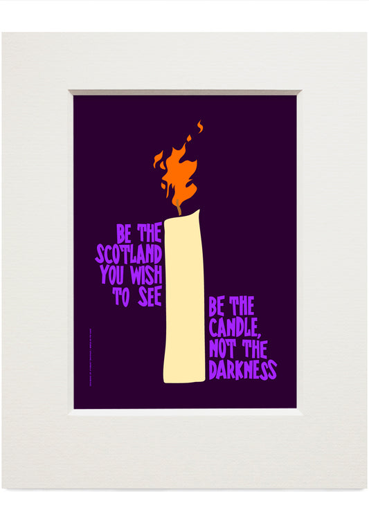 Be the candle (purple) – small mounted print