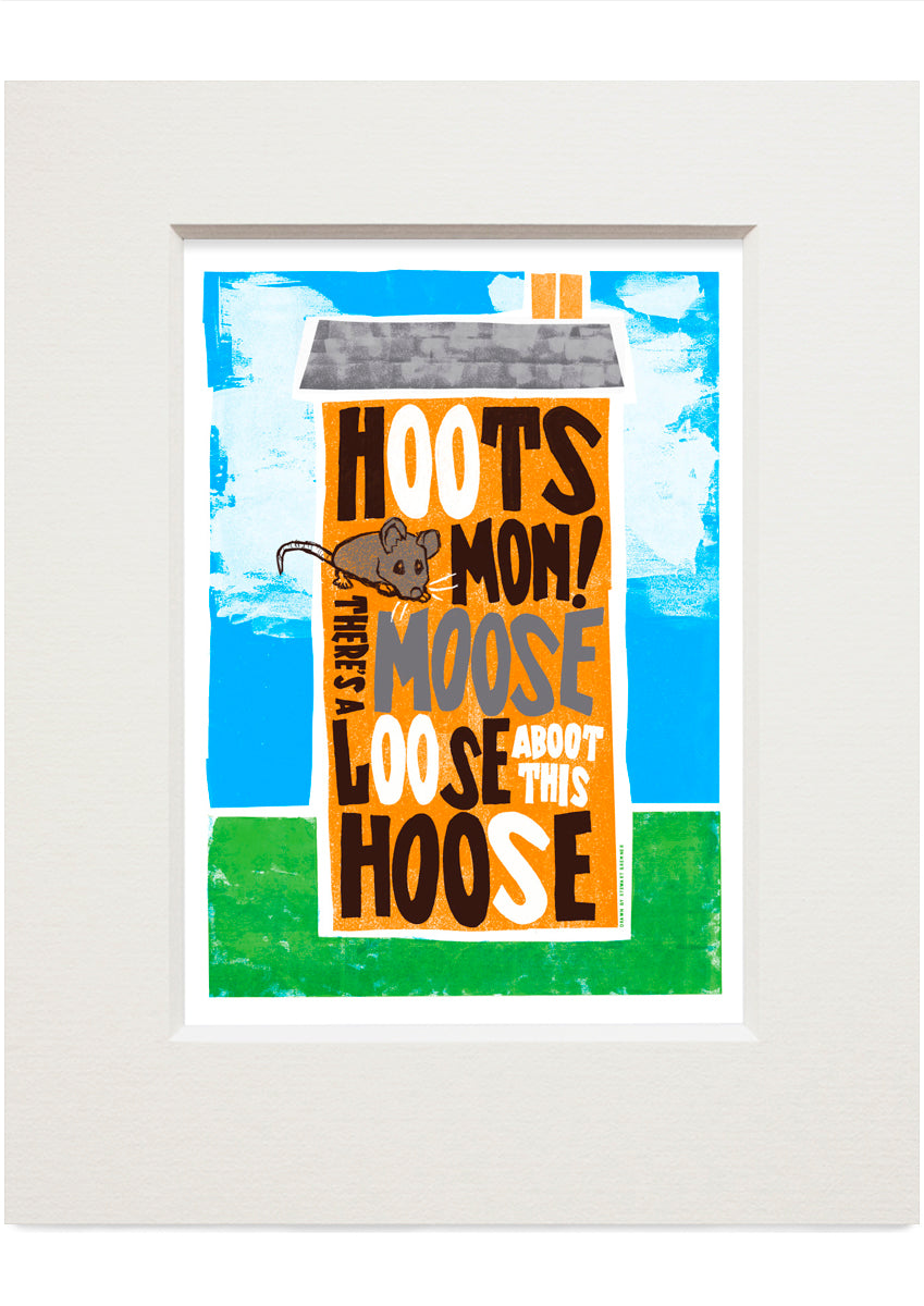 Hoots mon! There's a moose loose aboot this hoose (orange) – small mounted print