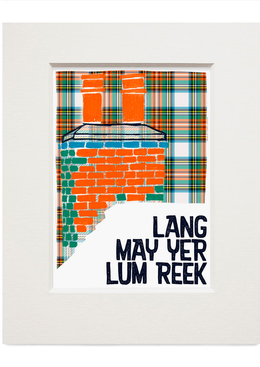 Lang may yer lum reek (oan tartan) – small mounted print