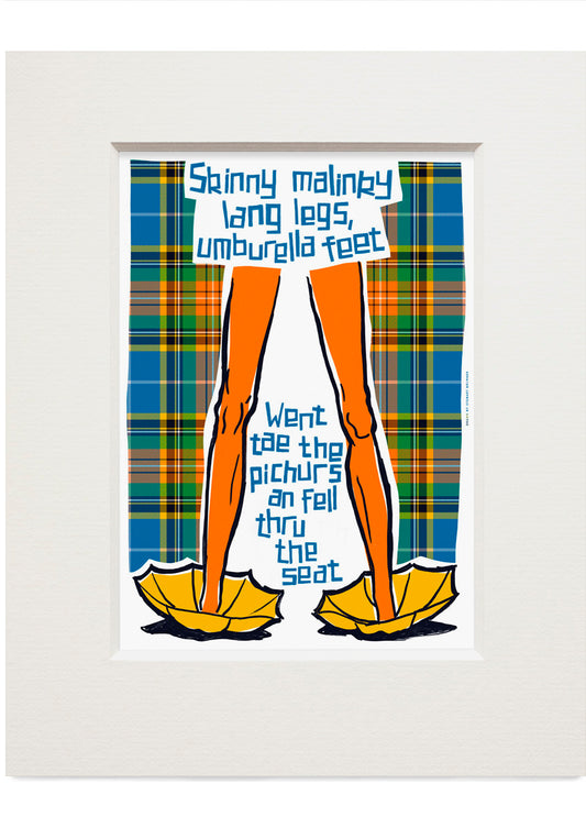 Skinny malinky long legs, umbrella feet (oan tartan) – small mounted print