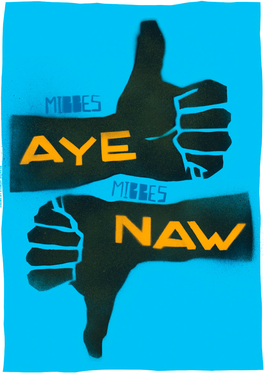 Mibbes aye, mibbes naw (blue) – poster