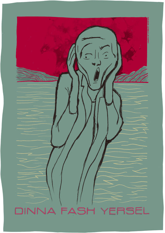 Dinna fash yersel (teal) – poster