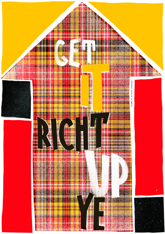 Get it richt up ye (oan tartan) – giclée print