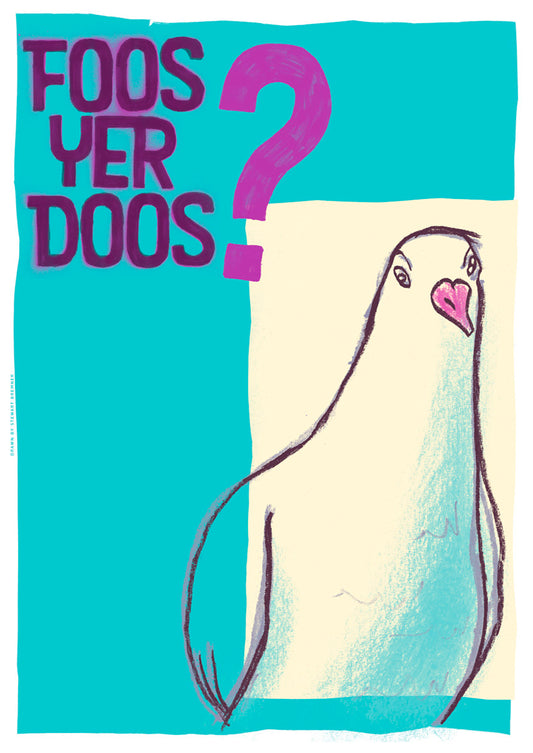 Foos yer doos (turquoise)  – poster