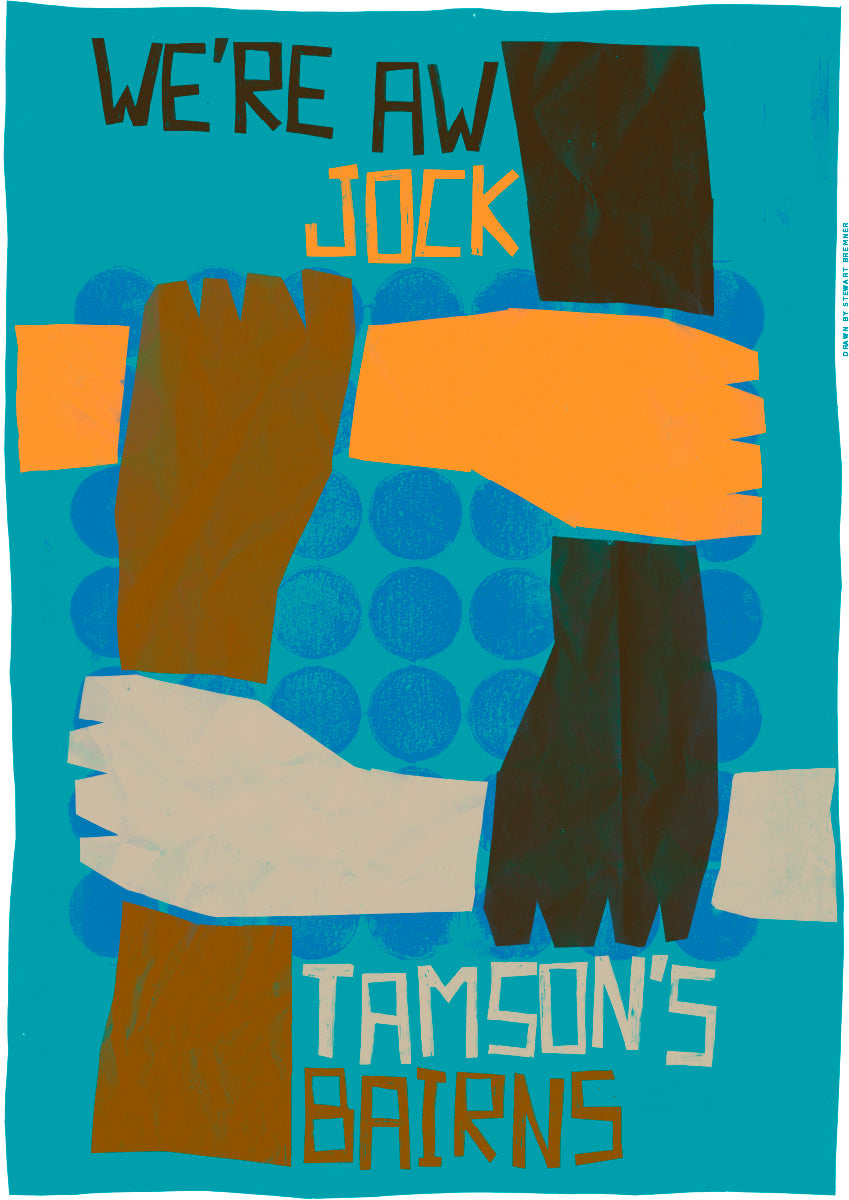 We're a Jock Tamson's bairns (teal) – poster
