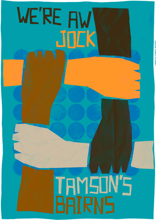 We're a Jock Tamson's bairns (teal) – poster