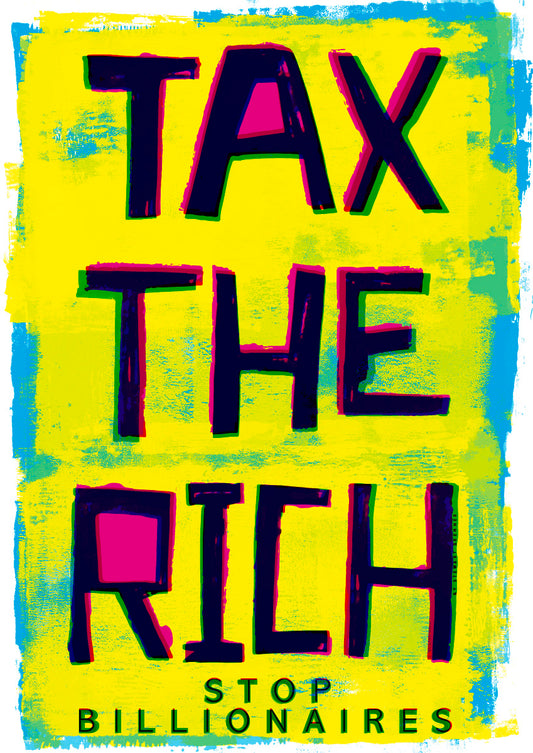 Tax the rich – giclée print