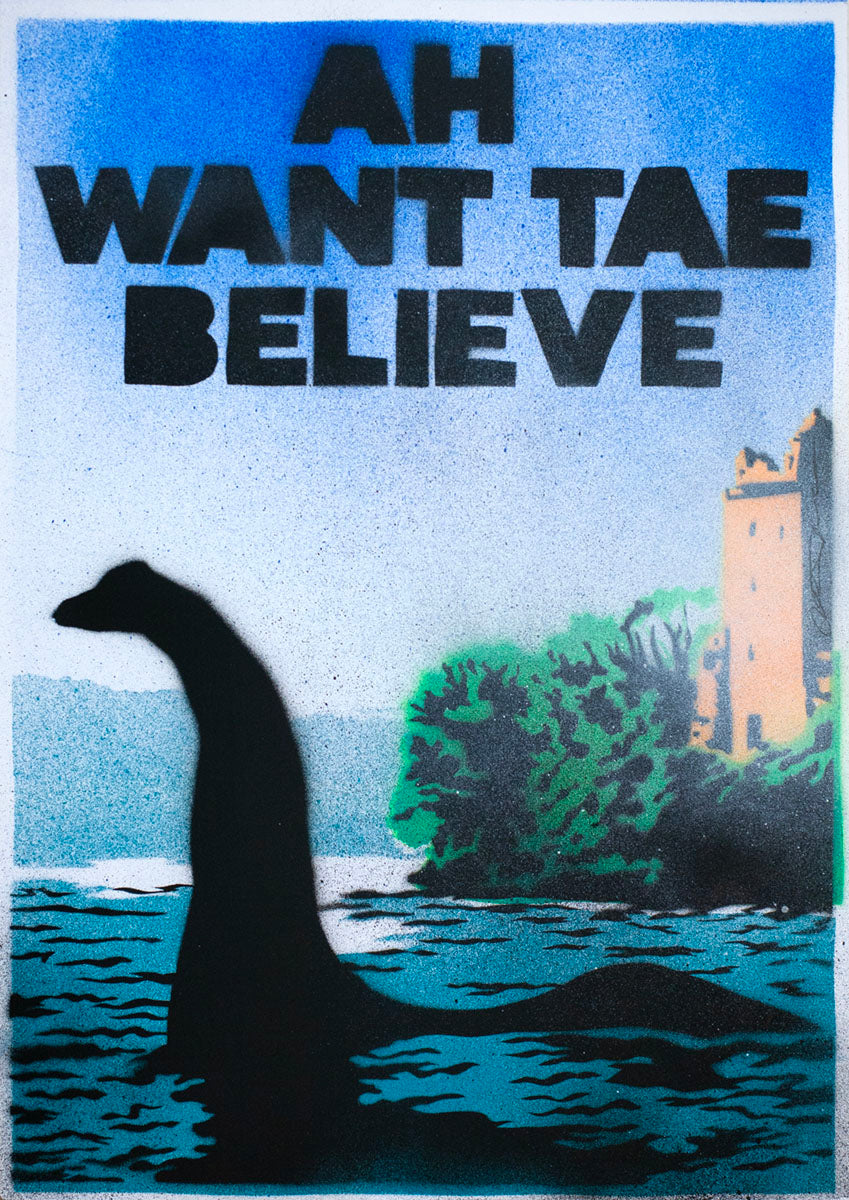 Illustration of a Loch Ness monster with text 'AH WANT TAE BELIEVE' over a scenic background.