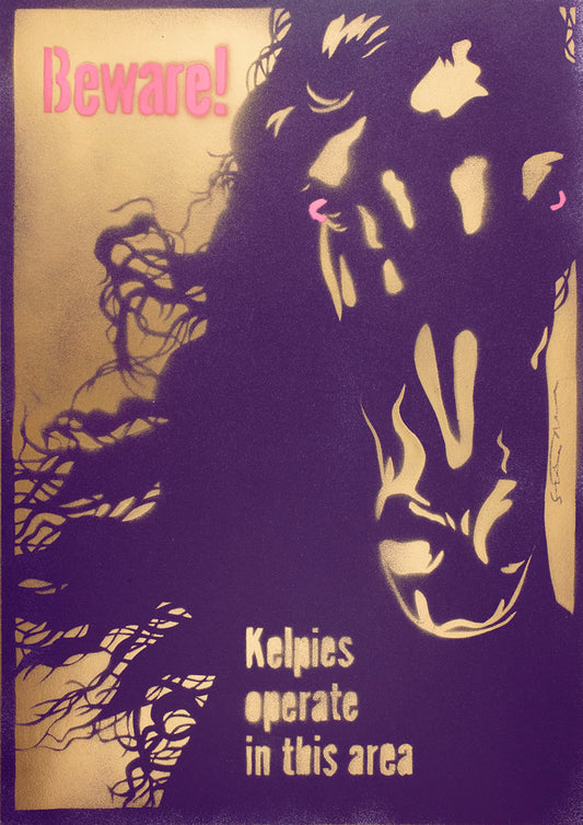 Beware! Kelpies - handmade stencil art