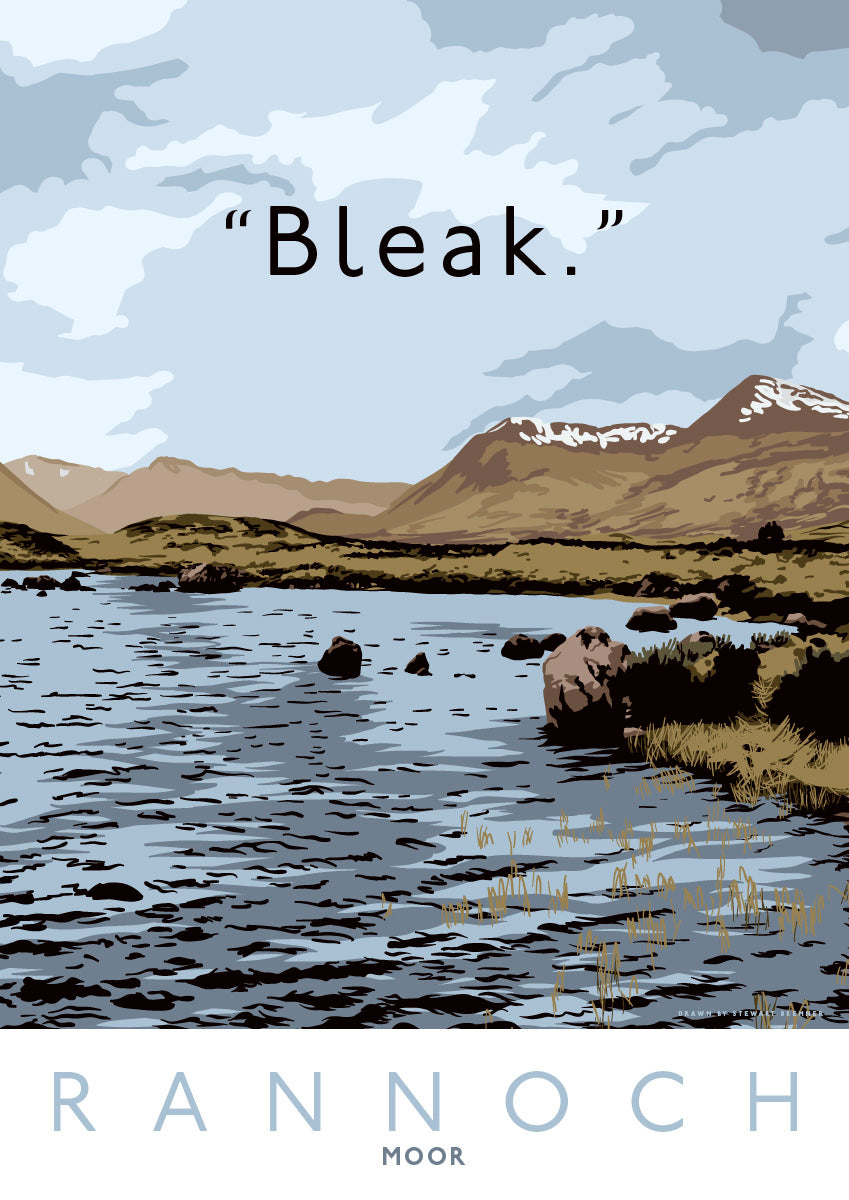 Rannoch Moor is bleak – poster