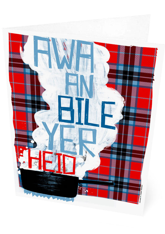 Awa an bile yer heid (on tartan) – card – Indy Prints by Stewart Bremner