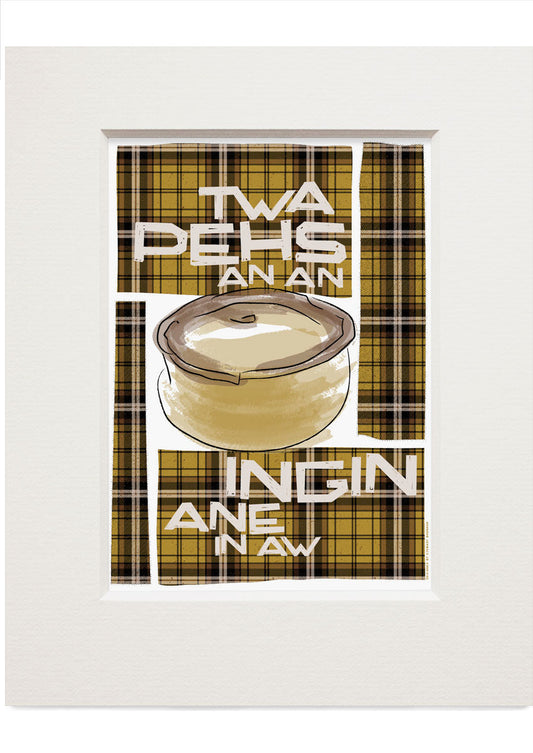 Twa pehs an an ingin ane an aw (on tartan) – small mounted print - Indy Prints by Stewart Bremner