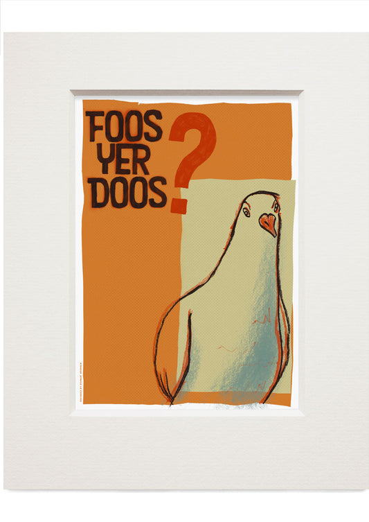 Foos yer doos – small mounted print - tan - Indy Prints by Stewart Bremner