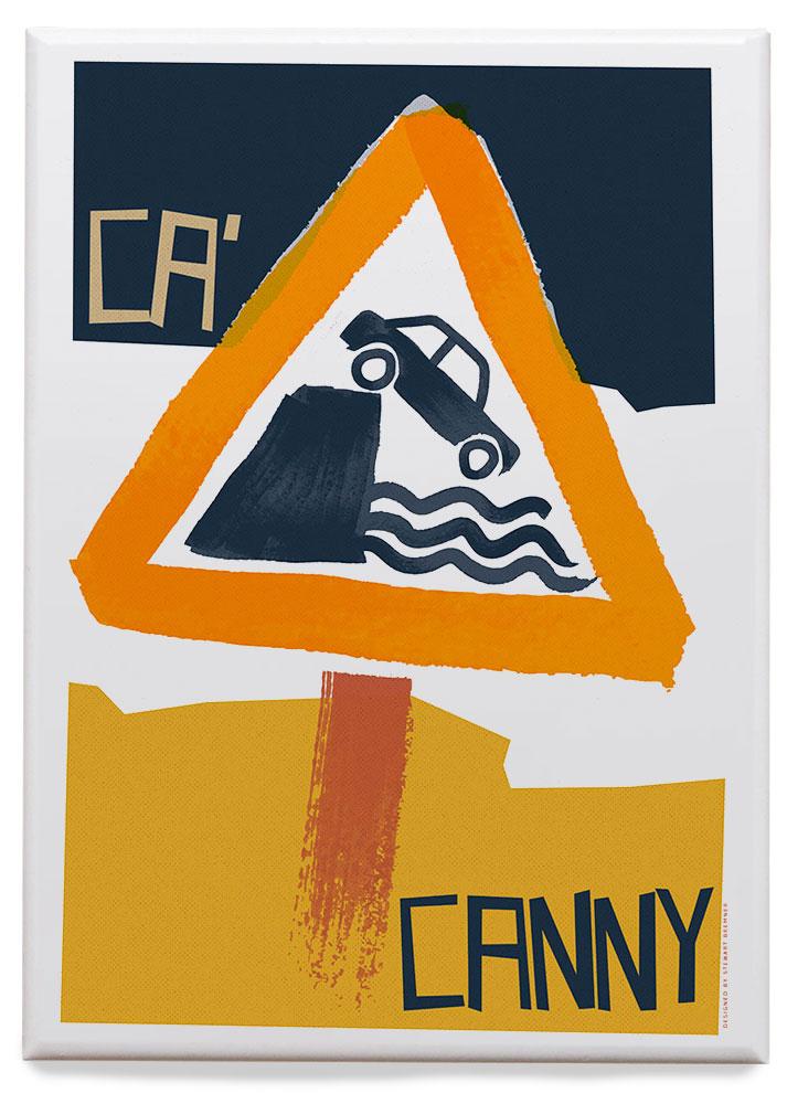 Ca' canny– magnet - tan - Indy Prints by Stewart Bremner