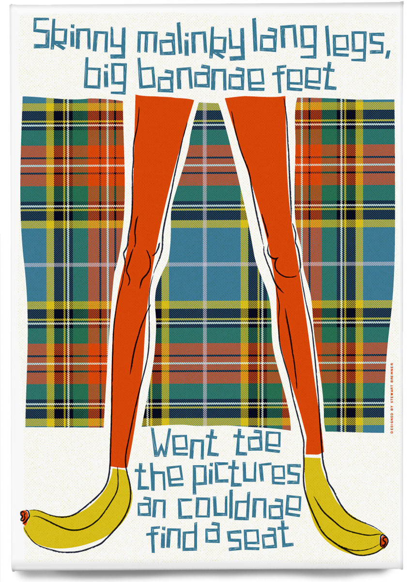 Skinny malinky long legs, big bananae feet (on tartan) – magnet - Indy Prints by Stewart Bremner