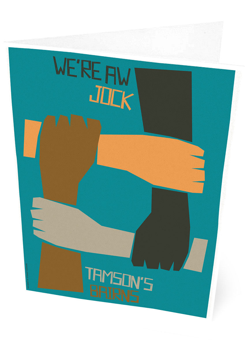 We're a Jock Tamson's bairns – card