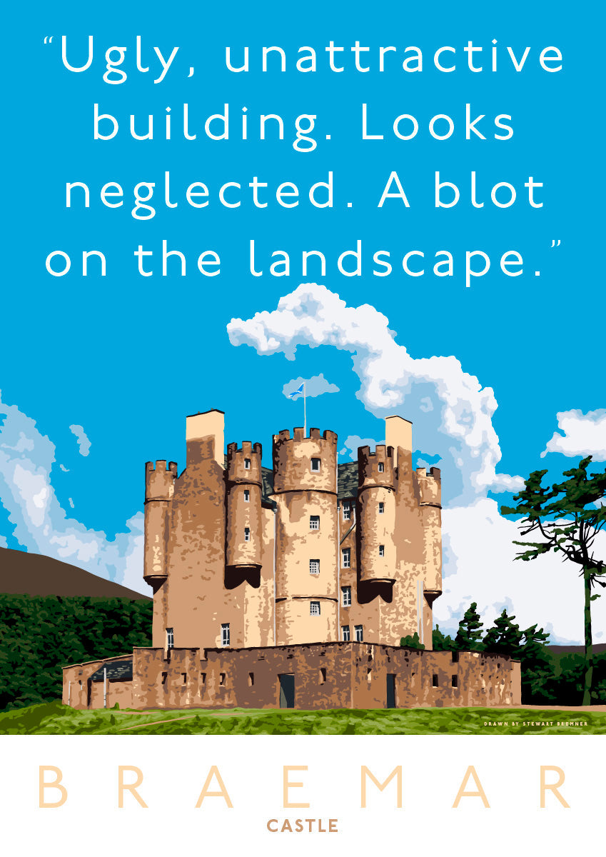 That blot on the landscape is Braemar Castle – giclée print